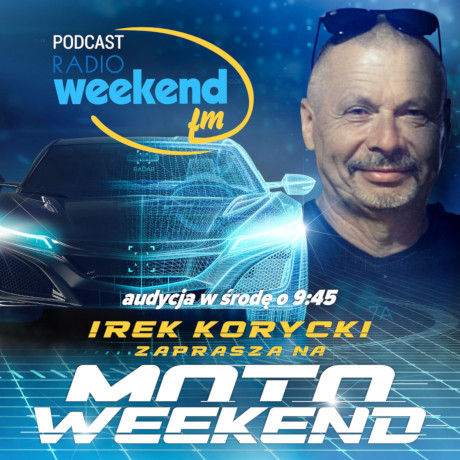 Kafelek podcastu: Motoweekend w nowej odsłonie w Weekend FM